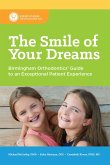 The Smile of Your Dreams: Birmingham Orthodontics' Guide to an Exceptional Patient Experience