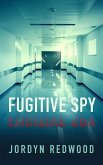 Fugitive Spy