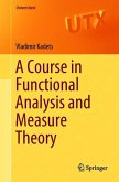 A Course in Functional Analysis and Measure Theory