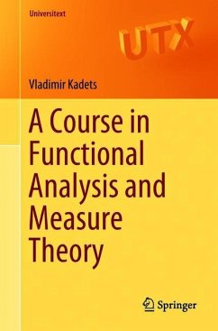 A Course in Functional Analysis and Measure Theory - Kadets, Vladimir