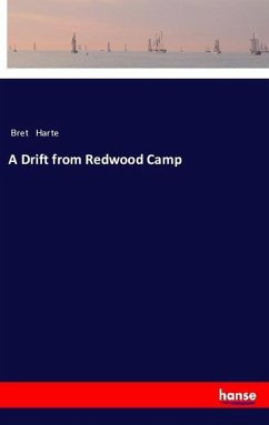 A Drift from Redwood Camp