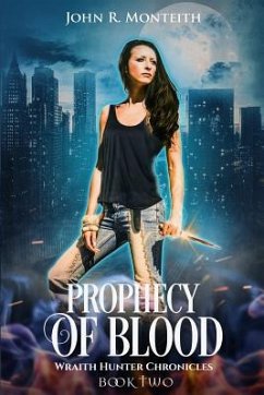 Prophecy of Blood: A Supernatural Psychic Thriller - Monteith, John R.