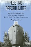 Fleeting Opportunities: Women Shipyard Workers in Portland and Vancouver During World War II and Reconversion