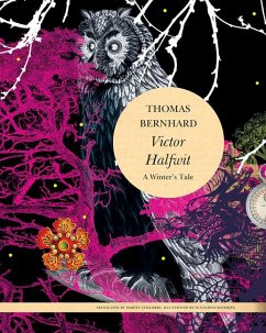 Victor Halfwit: A Winter's Tale - Bernhard, Thomas