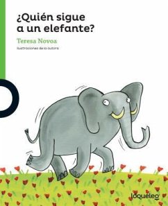 Quien Sigue a Un Elefante? - Novoa, Teresa