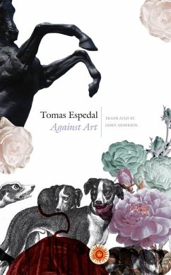 Against Art: (The Notebooks) - Espedal, Tomas