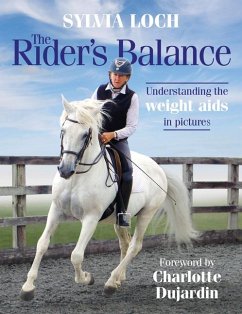 The Rider's Balance: Understanding the Weight AIDS in Pictures - Loch, Sylvia