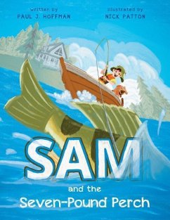 Sam and the Seven-Pound Perch - Hoffman, Paul J.