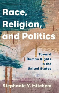 Race, Religion, and Politics - Mitchem, Stephanie Y.