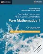 Cambridge International as & a Level Mathematics Pure Mathematics 1 Coursebook with Cambridge Online Mathematics (2 Years) - Pemberton, Sue
