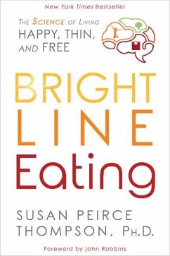 Bright Line Eating - Thompson, Susan Peirce