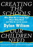 Creating the Schools Our Children Need: Why What We're Doing Now Won't Help Much (and What We Can Do Instead) (Explore Strategies That Help Districts