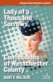 Lady of a Thousand Sorrows / Confessions of Westchester County