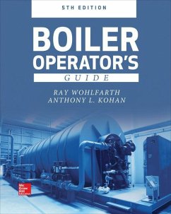 Boiler Operator's Guide, 5e - Wohlfarth, Ray; Kohan, Anthony L