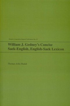 William J. Gedney's Concise Saek-English, English-Saek Lexicon - Hudak, Thomas John