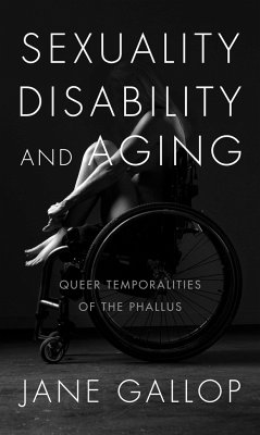 Sexuality, Disability, and Aging - Gallop, Jane