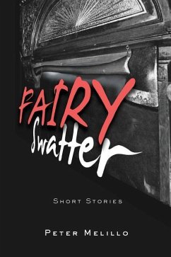 Fairy Swatter: Short Stories - Melillo, Peter