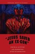 Jesus Saved an Ex-Con - Bild 1