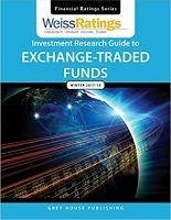 Weiss Ratings Investment Research Guide to Exchange-Traded Funds, Winter 17/18