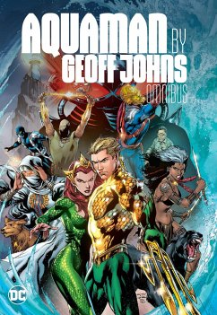 Aquaman by Geoff Johns Omnibus - Johns, Geoff