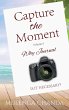 CAPTURE THE MOMENT - Bild 1