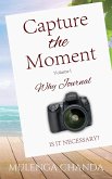 CAPTURE THE MOMENT
