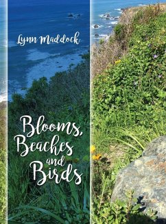 Blooms, Beaches and Birds - Maddock, Lynn