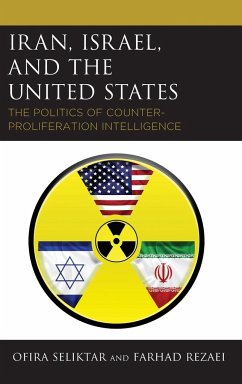 Iran, Israel, and the United States - Seliktar, Ofira; Rezaei, Farhad