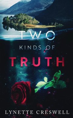 Two Kinds Of Truth - Creswell, Lynette E.