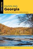 Paddling Georgia: A Guide to the State's Greatest Paddling Adventures