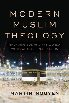 Modern Muslim Theology - Nguyen, Martin