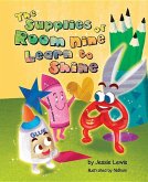 The Supplies of Room Nine Learn to Shine