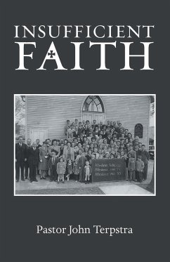 Insufficient Faith - Terpstra, Pastor John