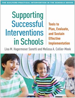 Supporting Successful Interventions in Schools - Sanetti, Lisa M Hagermoser; Collier-Meek, Melissa A
