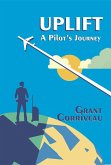 Uplift - A Pilot's Journey (eBook, ePUB)