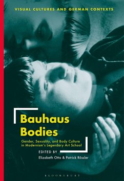 Bauhaus Bodies - Otto, Elizabeth; Rössler, Patrick