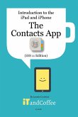 The Contacts App on the iPhone and iPad (iOS 11 Edition)