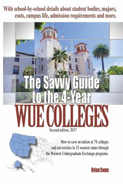 The Savvy Guide to the 4-Year WUE Colleges - Swan, Brian