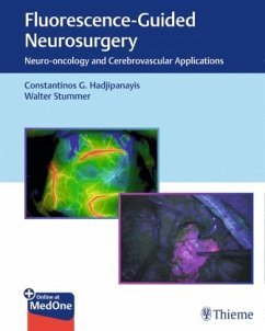 Fluorescence-Guided Neurosurgery - Hadjipanayis, Costas;Stummer, Walter