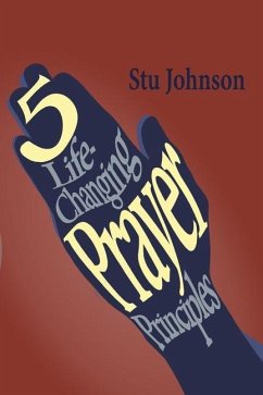 5 Life-Changing Prayer Principles - Mimms, Bob; Johnson, Stu