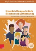 Systemisch-lösungsorientierte Mediation und Konfliktklärung (eBook, PDF)
