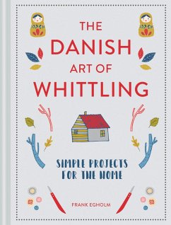 The Danish Art of Whittling - Egholm, Frank