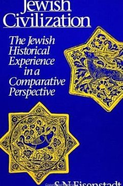 Jewish Civilization: The Jewish Historical Experience in a Comparative Perspective - Eisenstadt, Shmuel N.