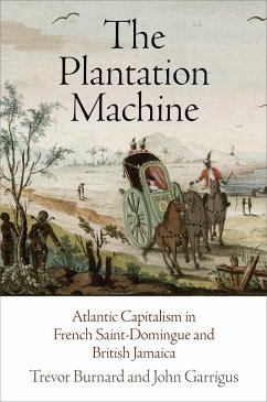 The Plantation Machine - Burnard, Trevor; Garrigus, John