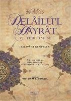 Delailül Hayrat ve Tercümesi - Kücük Boy - Abdullah Muhammed b. Süleyman el-Cezüli, Ebu