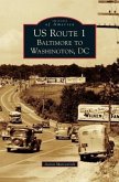 US Route 1: Baltimore to Washington, DC