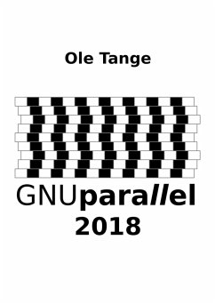 GNU Parallel 2018 - Tange, Ole
