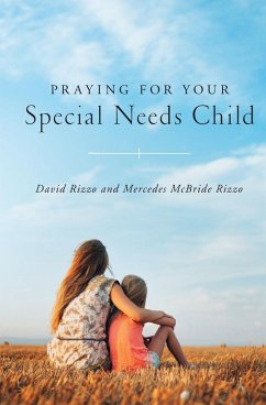 Praying for Your Special Needs Child - Rizzo, David; Rizzo, Mercedes