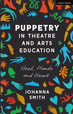 Puppetry in Theatre and Arts Education - Smith, Johanna (California State University, San Bernardino, USA)