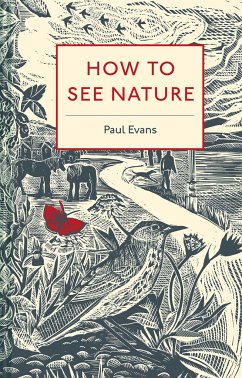 How to See Nature - Evans, Paul